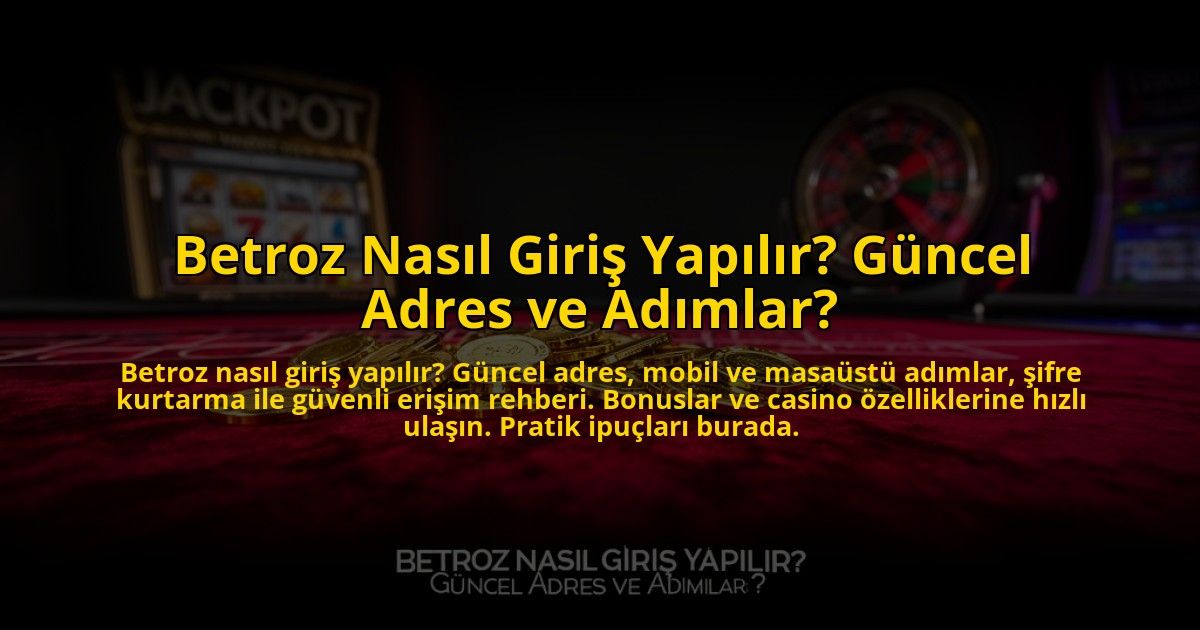 Betroz-Nasil-Giris-Yapilir-Guncel-Adres-ve-Adimlar-overlay-1772883459.jpg
